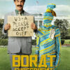 A man in a grey suit holds a sign reading US+A PLEASE ACCEPT GIFT next to a person wrapped in striped fabric, with the White House behind them. Text: Borat Subsequent Moviefilm, the outrageous 2020 satire. Movie poster print available in A1 to A4 sizes.