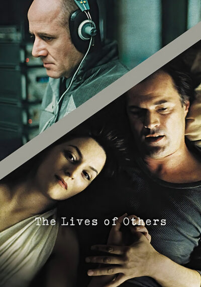 A man wearing headphones observes equipment in one half, while a couple lies closely together in the other; text reads The Lives of Others, reflecting on privacy and surveillance. Movie poster print available in A1 to A4 sizes.