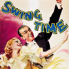 Illustrated poster for the 1936 movie Swing Time shows a smiling couple dancing, with bold yellow and blue text reading Swing Time above them. Movie poster print available in A1 to A4 sizes.