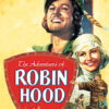 1938 poster for The Adventures of Robin Hood featuring illustrated portraits of Robin Hood, Maid Marian, a knight, and a large red shield with the movie title. Movie poster print available in A1 to A4 sizes.
