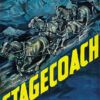 Illustrated poster for the 1939 Western film Stagecoach, showing a stagecoach pulled by six horses racing downhill; two riders are on top. The word STAGECOACH appears in large yellow letters across the bottom. Movie poster print available in A1 to A4 sizes.