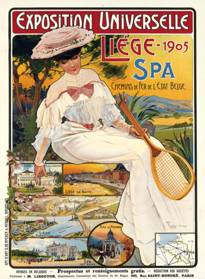 Poster for the Exposition Universelle Liège 1905 by TOUSSAINT Fernand (1873-1955), featuring a woman in white holding a tennis racket, with illustrated scenes of Liège and Spa in Belgium in the background. Poster print available in A1 to A4 sizes.