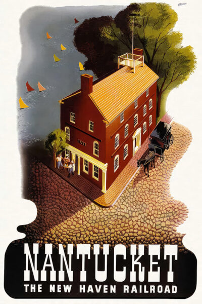 Vintage travel poster illustration of a brick building by the water with sailboats, a horse-drawn carriage, and people; text reads Nantucket, The New Haven Railroad. Poster print available in A1 to A4 sizes.