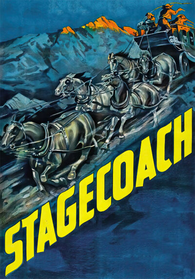 Illustrated poster for the 1939 Western film Stagecoach, showing a stagecoach pulled by six horses racing downhill; two riders are on top. The word STAGECOACH appears in large yellow letters across the bottom. Movie poster print available in A1 to A4 sizes.