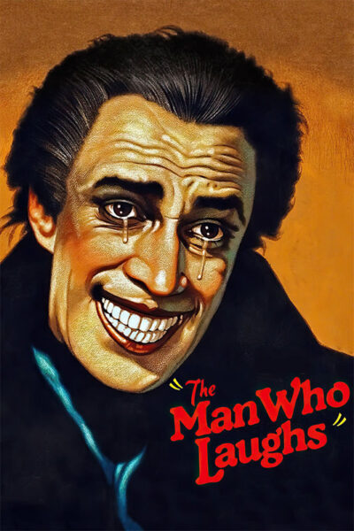 Illustrated portrait of a man with an exaggerated wide smile and teary eyes, inspired by the 1928 classic The Man Who Laughs, with text The Man Who Laughs in red lettering at the bottom right. Movie poster print available in A1 to A4 sizes.