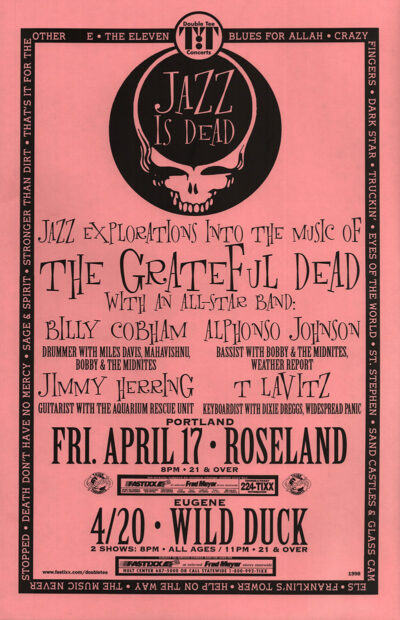 Poster for Jazz Is Dead, a concert in Portland and Eugene this April, featuring jazz interpretations of Grateful Dead music. Includes performer lineup, dates, and venue details. Poster prints available in A1 to A4 sizes.