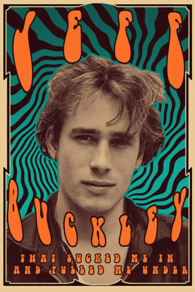 Black and white portrait of a young man in a leather jacket with psychedelic blue and black swirls, bold orange text reading Jeff Buckley, captures the essence of a music poster that sucked me in and pulled me under. Poster prints available in A1 to A4 sizes.