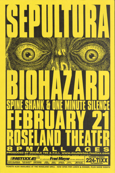 Yellow and black concert poster for Sepultura at Roseland Theatre, also featuring Biohazard, Spine Shank, and One Minute Silence on February 21; background showcases enlarged eyes. Poster prints available in A1 to A4 sizes.