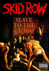Skid Row – Slave To The U.K. Music Poster