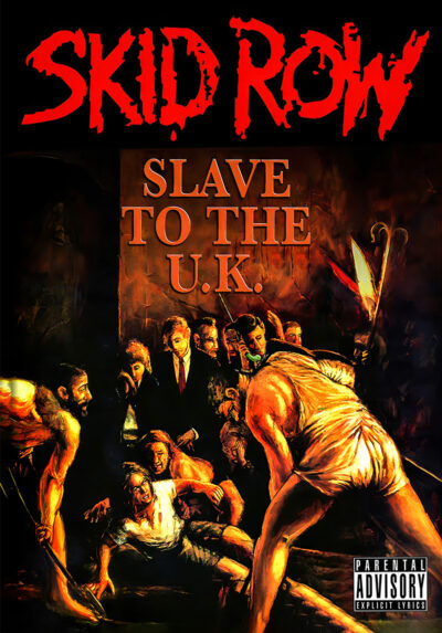 Album cover for Skid Row’s Slave To The U.K. features distressed figures in a dramatic scene, bold red band logo, and a parental advisory label—perfect as a striking music poster for fans. Poster prints available in A1 to A4 sizes.
