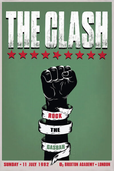 A poster for The Clash at O2 Brixton Academy showcases a raised black fist with Rock The Casbah on ribbons, bold red stars, and event details: July 11, 1982, London. A1 to A4 poster print.