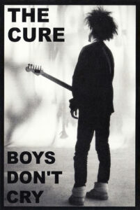 The Cure – Boys Don’t Cry – Music Poster