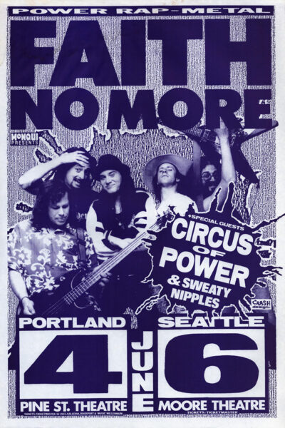Promotional poster for Power Rap-Metal icons Faith No More concert in Portland with special guests Circus of Power and Sweaty Nipples; features concert dates, venues, and a dynamic photo of the band. Poster print available in A1 to A4 sizes.
