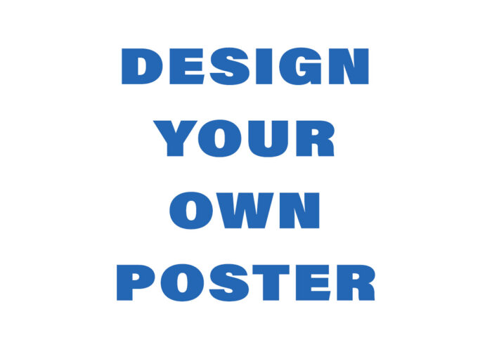 product-image Blank white poster template with blue text reading "Design Your Own Poster", in landscape format.